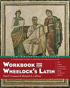 Cover image for Workbook for Wheelock's Latin