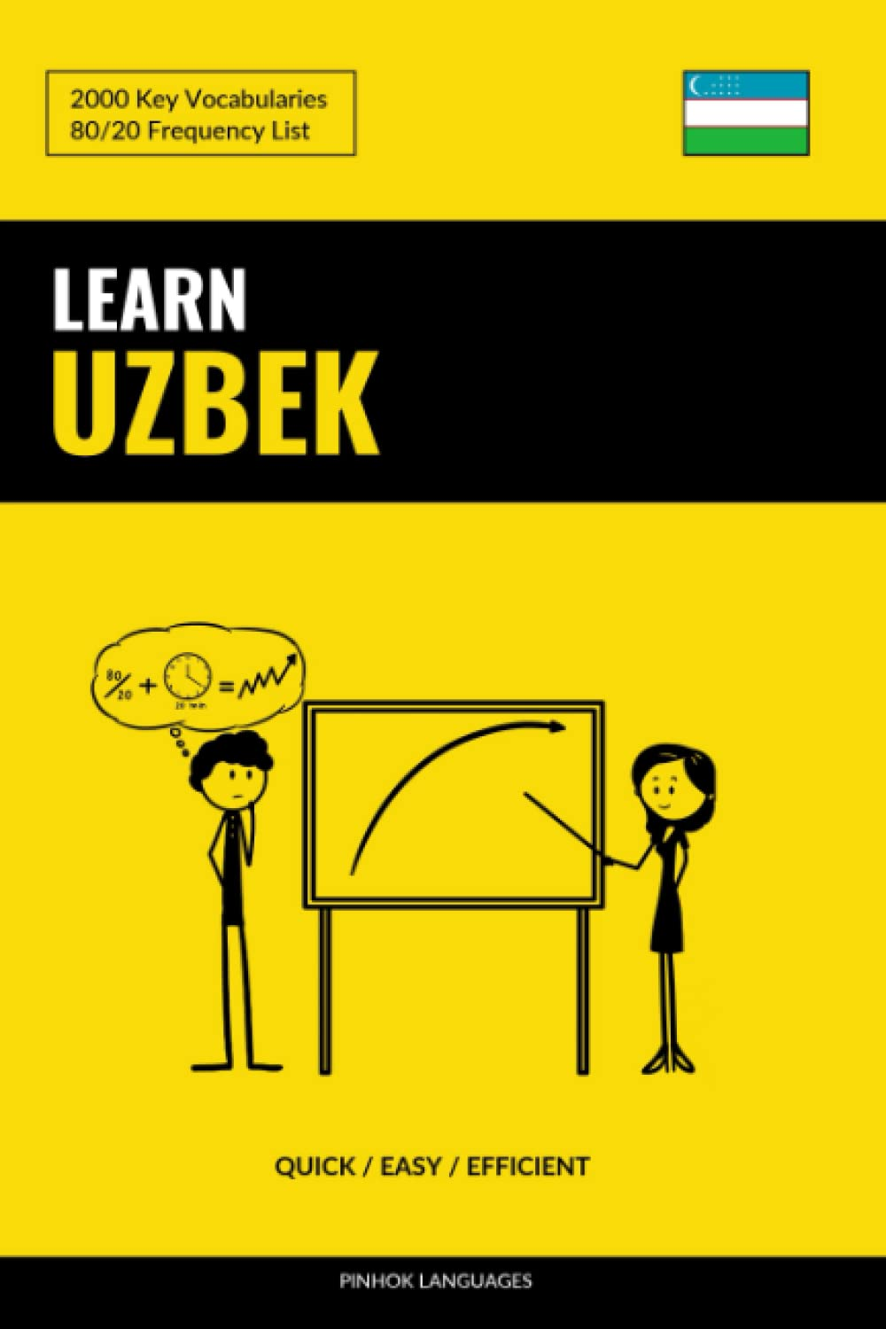 Cover image for Learn Uzbek - Quick / Easy / Efficient : 2000 Key ...