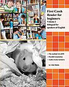 Cover image for First Czech Reader for Beginners : Bilingual for S...